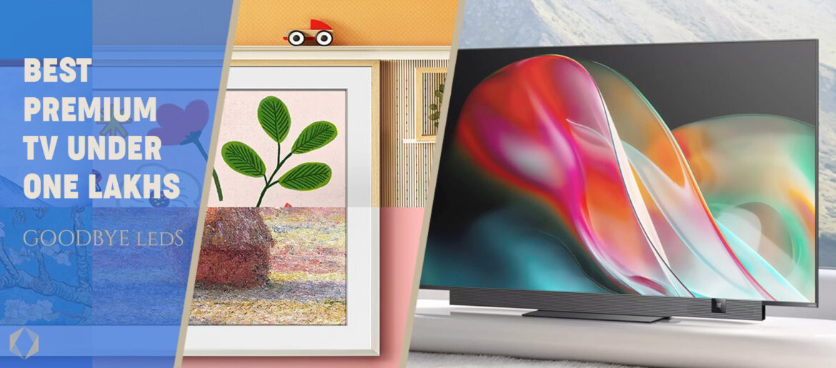 best premium tv under one lakhs